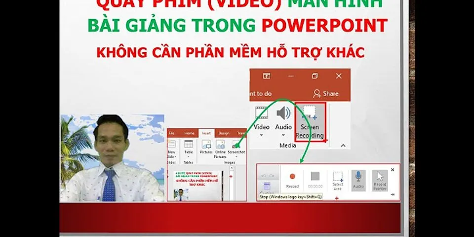 Cách ghi hình trong PowerPoint 2016