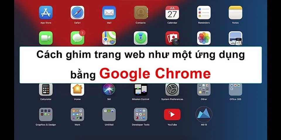 Cách ghim trang web trên thanh công cụ Google Chrome