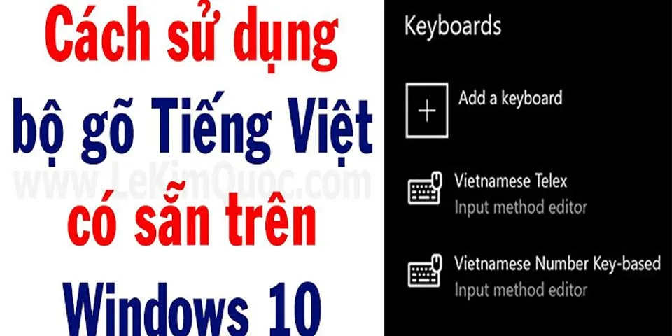 Cách gõ tiếng Việt có dấu trên máy tính win 10