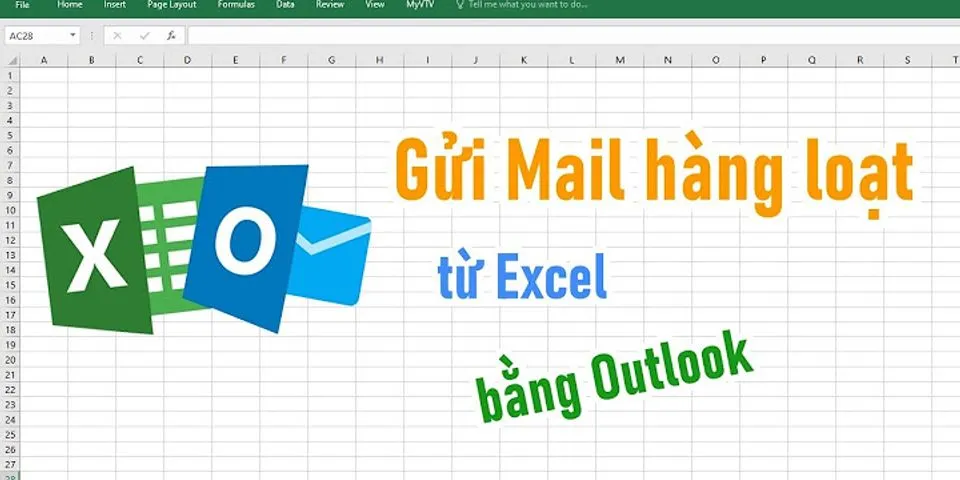 Cách gửi mail Outlook hàng loạt từ Excel
