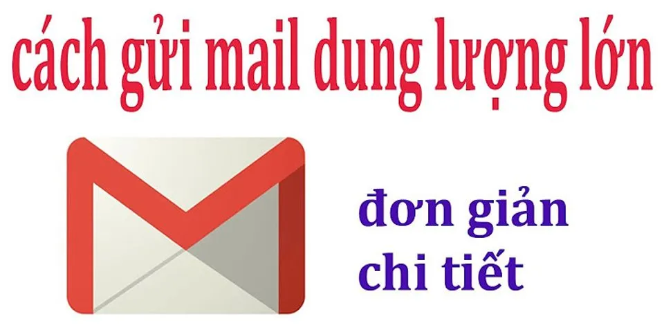 Cách gửi nhiều file qua mail trên điện thoại