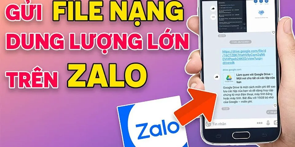 Cách gửi video dung lượng lớn trên điện thoại qua Zalo