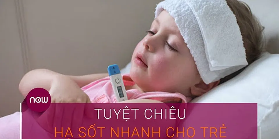 Cách hạ sốt cho trẻ sơ sinh khi tiêm phòng