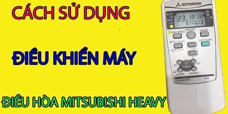 Cách hẹn giờ điều hòa Mitsubishi Heavy
