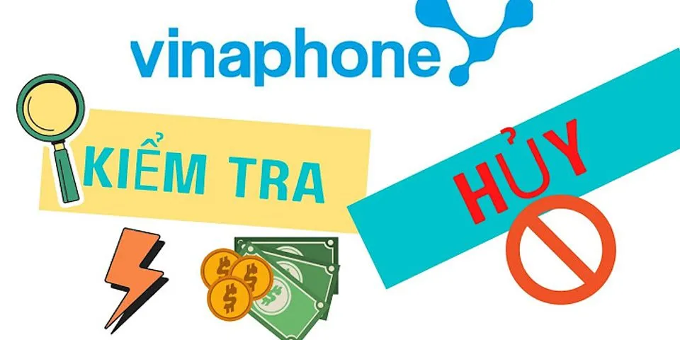 Cách hủy các dịch vụ trừ tiền của VinaPhone