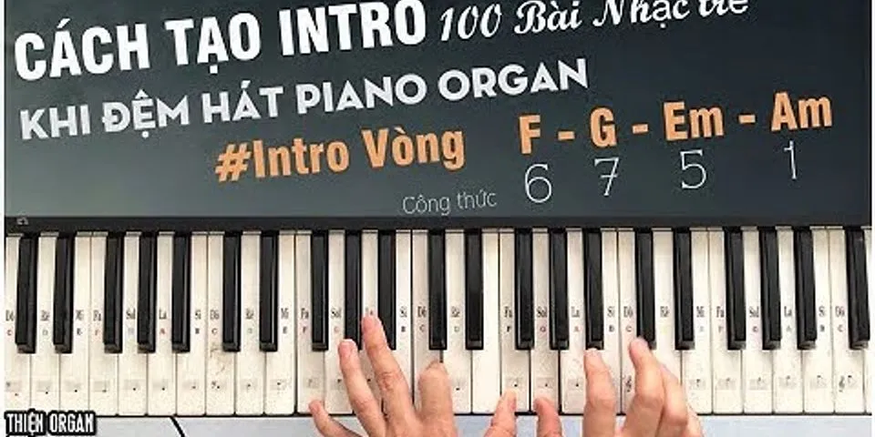 Cách intro một bài hát Organ