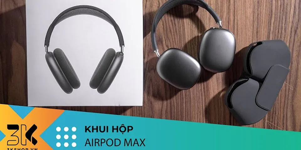 Cách kết nối airpod Max
