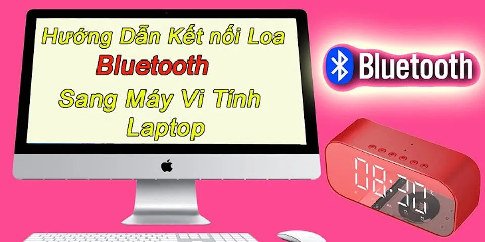 Cách kết nối bluetooth laptop với loa bluetooth Win 7