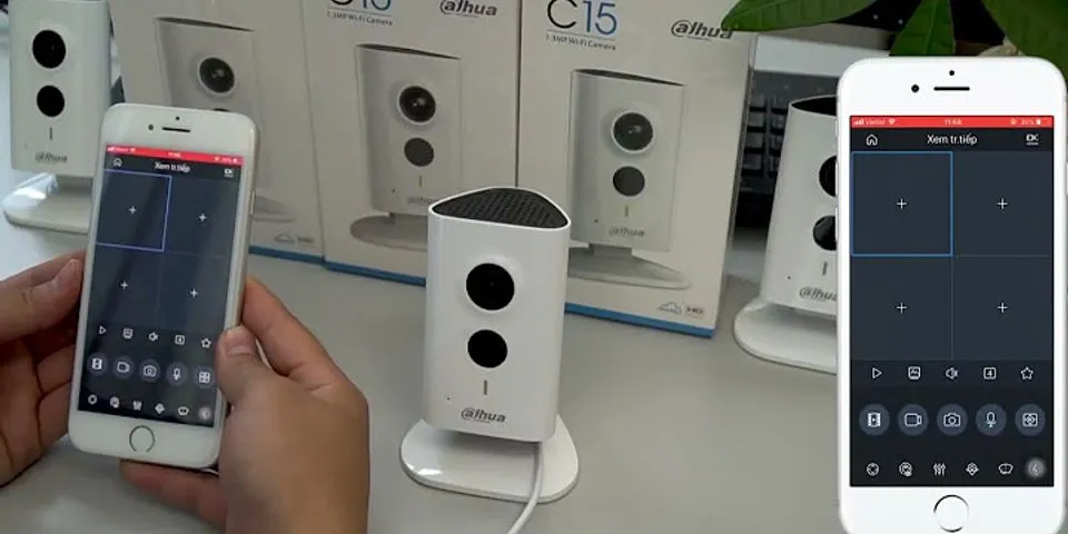 Cách kết nối camera Dahua với điện thoại