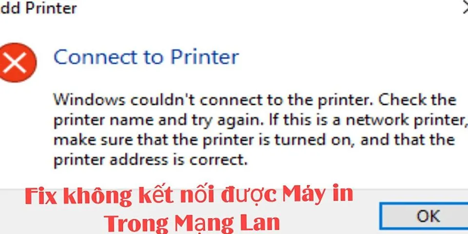 Cách kết nối máy in với máy tính qua mạng LAN