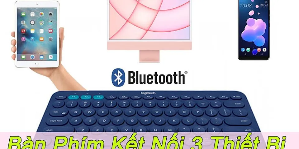 Cách kết nối nhiều thiết bị bluetooth cùng lúc