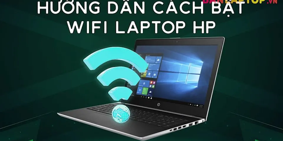 Cách kết nối wifi cho laptop HP Win 8