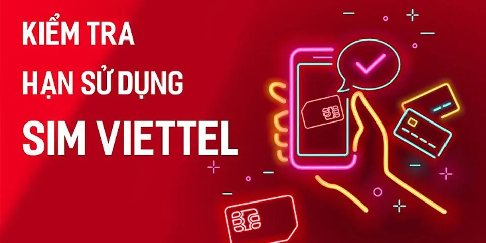 Cách kiểm tra sim cam kết Viettel