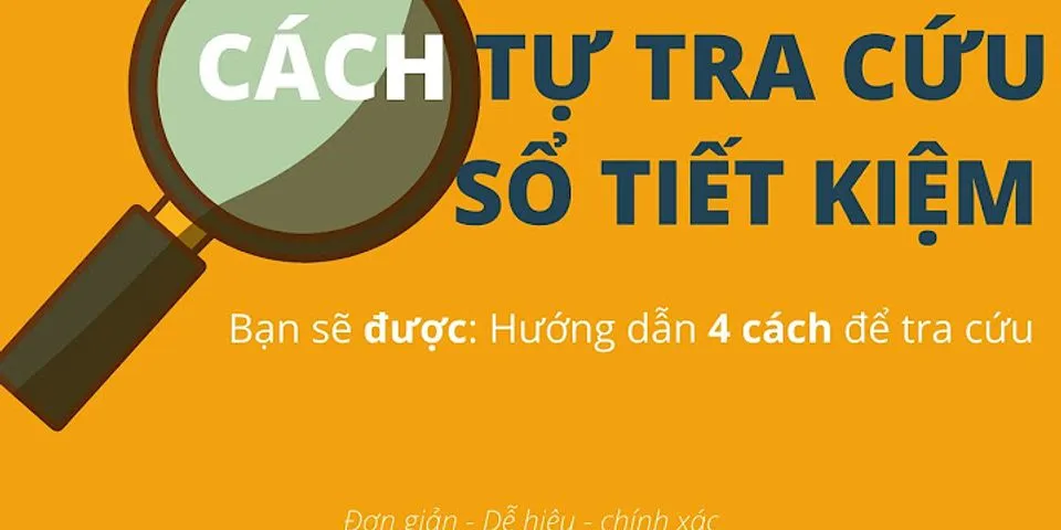 Cách kiểm tra sổ tiết kiệm online Vietcombank