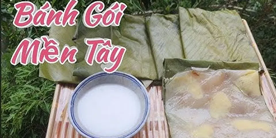 Cách làm bánh gói Quảng nậm