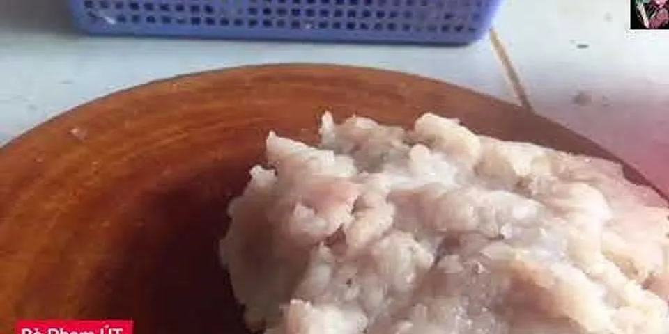 Cách làm chả cá chai