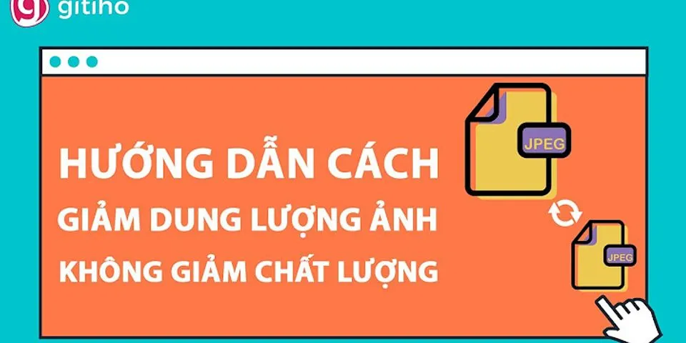 Cách làm giảm dung lượng file PowerPoint hiệu quả