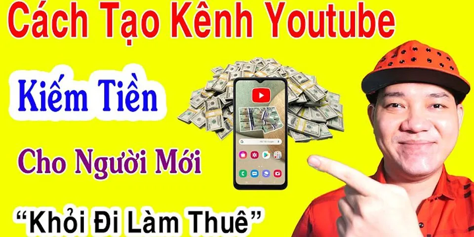 Cách làm youtube đơn giản