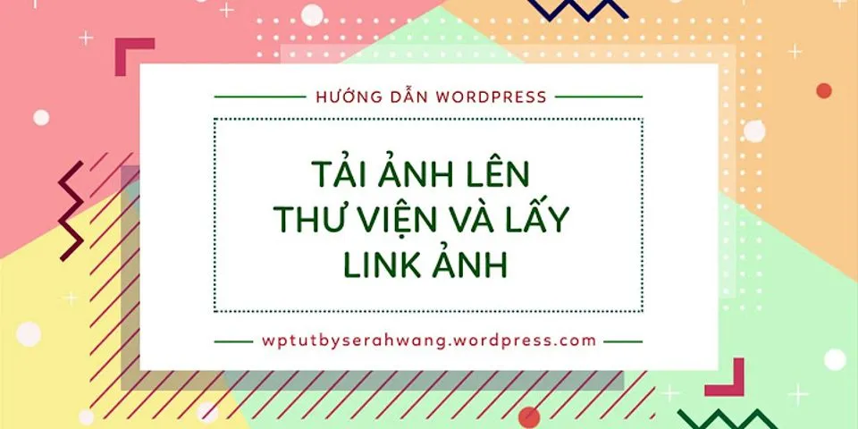 Cách lấy link ảnh trong thư viện máy tính