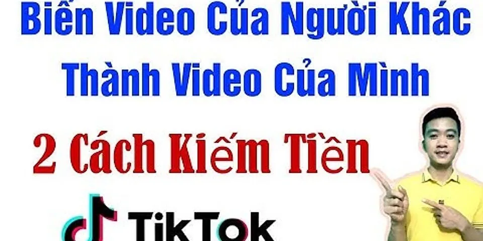 Cách lấy video của người khác trên TikTok