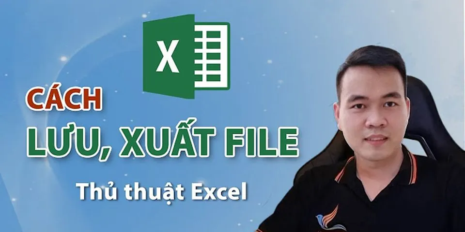 Cách lưu file Excel thành PDF