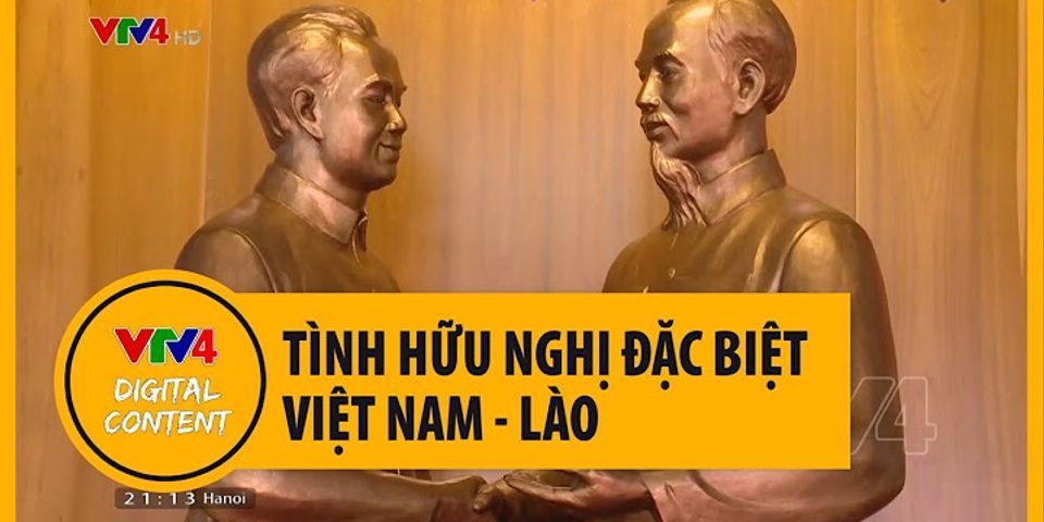 Cách mạng Lào và Việt Nam có những điểm tương đồng nào