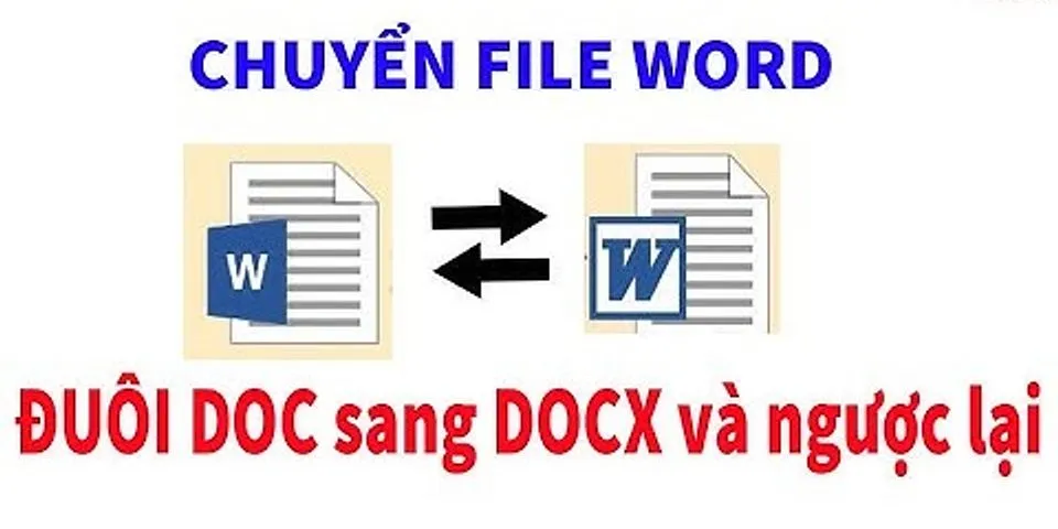 Cách mở file Word đuôi docx