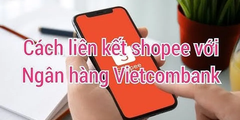 Cách nạp tiền vào Ví Airpay trên Shopee Vietcombank