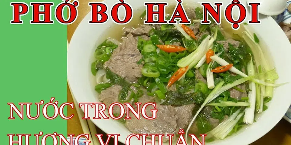 Cách nấu bún bò Hà Nội