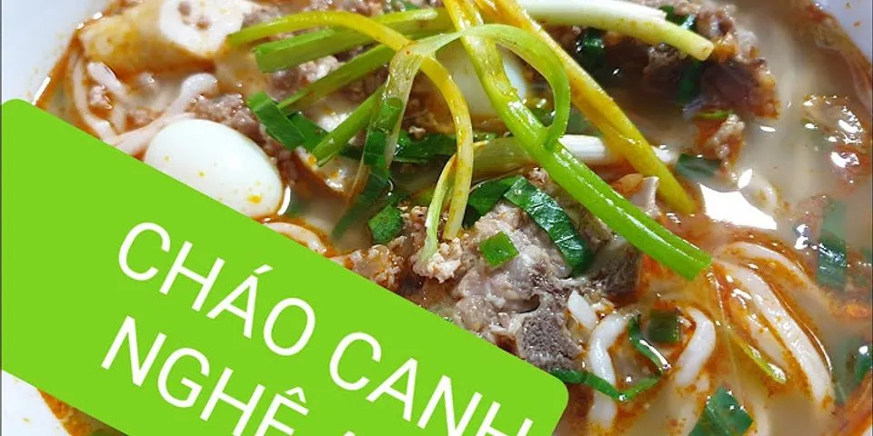 Cách nấu cháo bánh canh