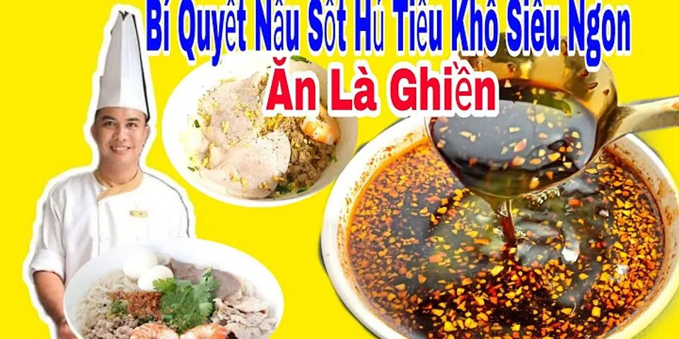 Cách nấu hủ tiếu khô Nam Vang