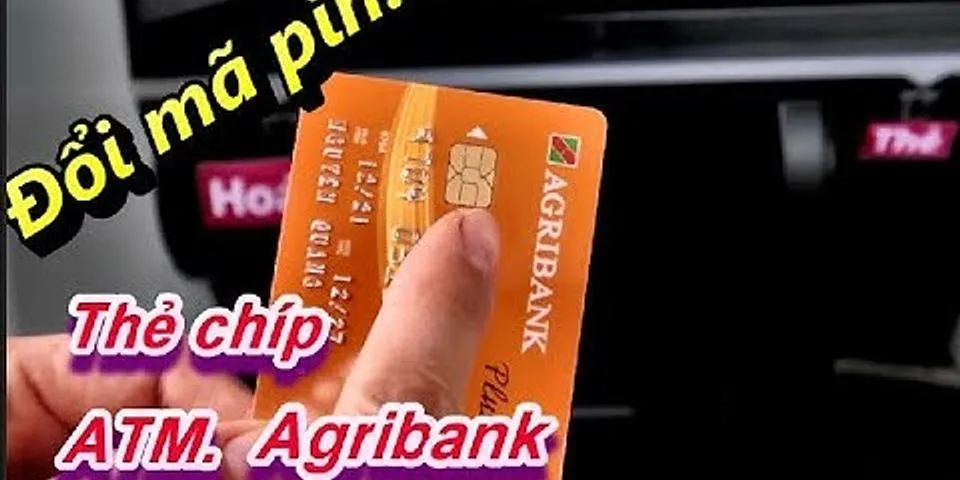 Cách nhập mã PIN thẻ Agribank
