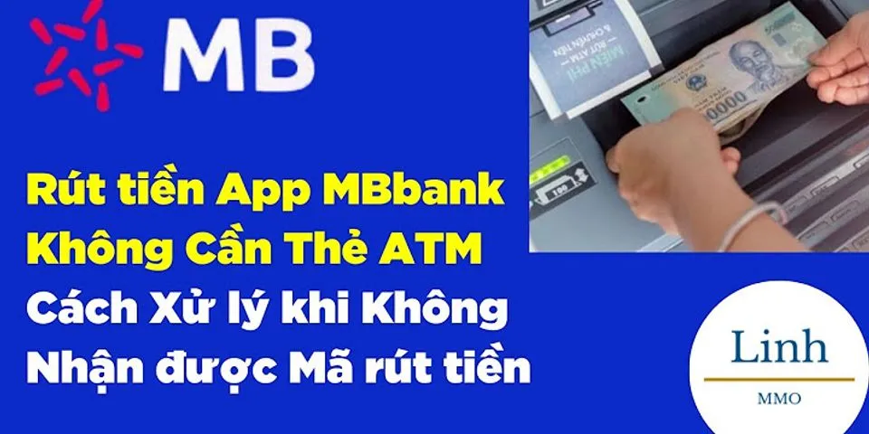 Cách rút tiền thẻ MB Bank