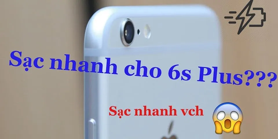 Cách sạc pin nhanh cho iPhone 6 Plus