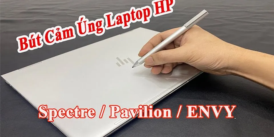 Cách sử dụng bút cảm ứng laptop
