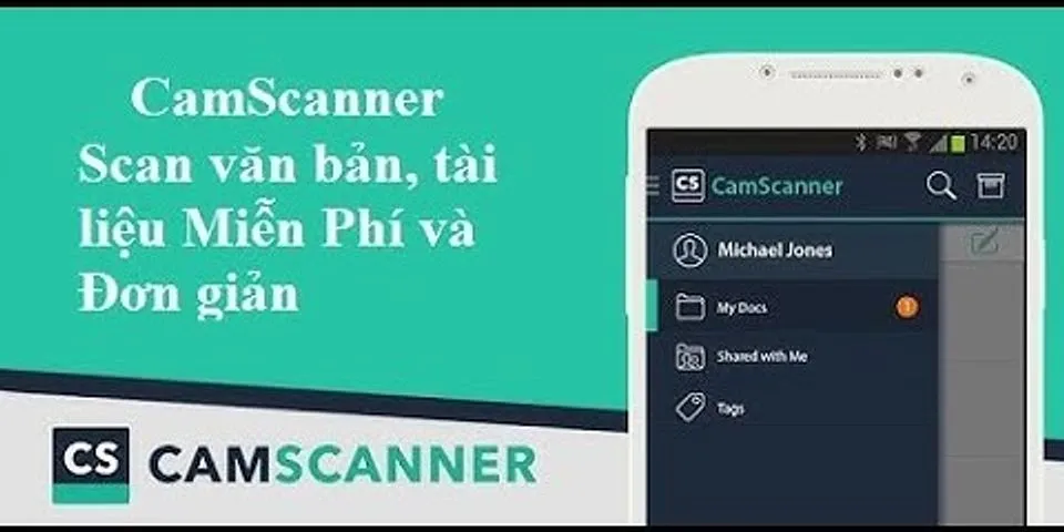 Cách sử dụng CamScanner trên điện thoại
