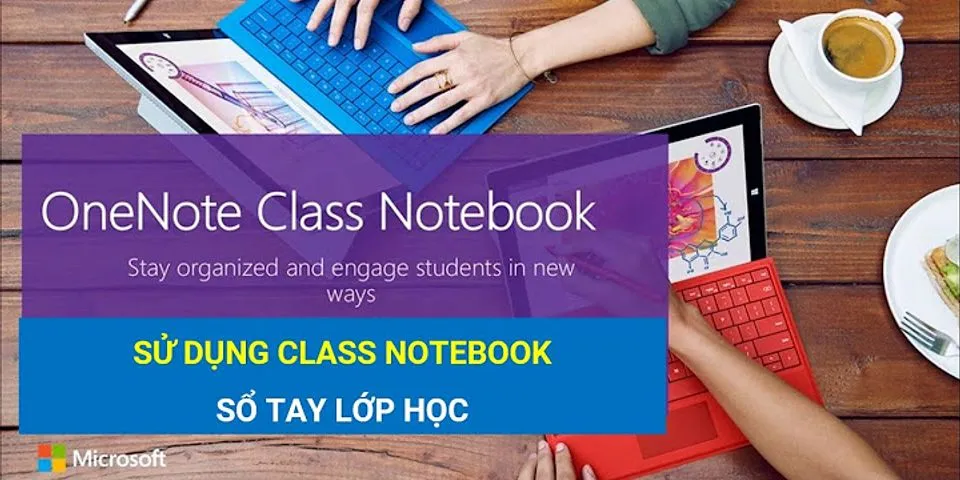 Cách sử dụng Class Notebook trong Teams