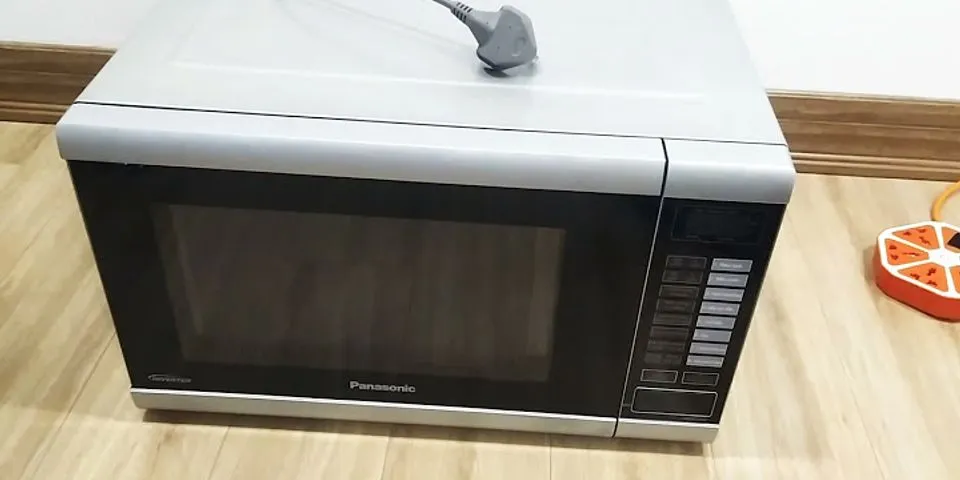 Cách sử dụng lò vi sóng Panasonic Inverter