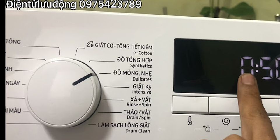Cách sử dụng máy giặt Samsung cửa trước 7kg