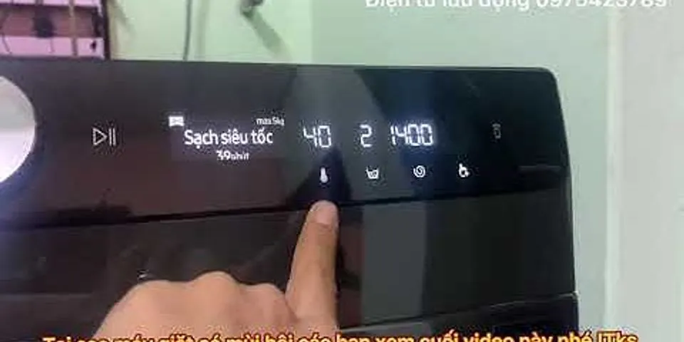 Cách sử dụng máy giặt Samsung Digital Inverter 10kg