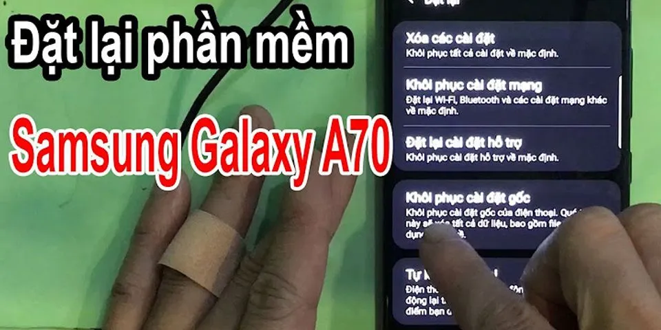 Cách sử dụng Samsung A70