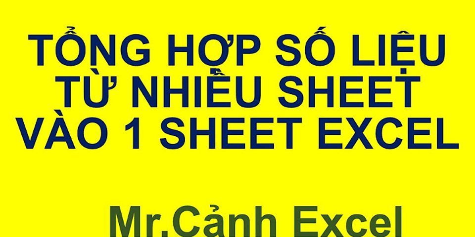 Cách sử dụng sheet trong Excel