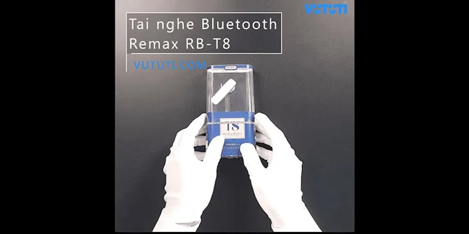 Cách sử dụng tai nghe bluetooth remax rb-t8