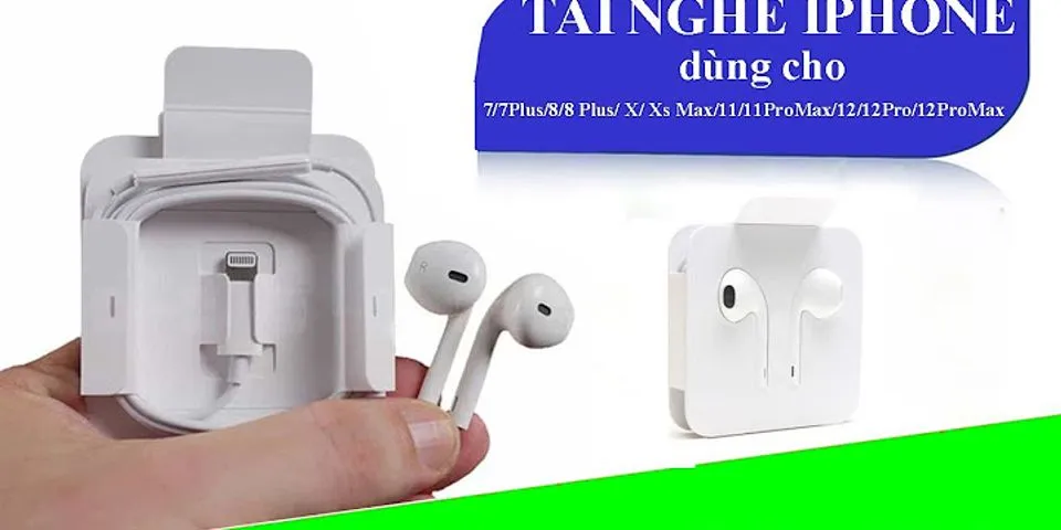 Cách sử dụng tai nghe iPhone 8 Plus