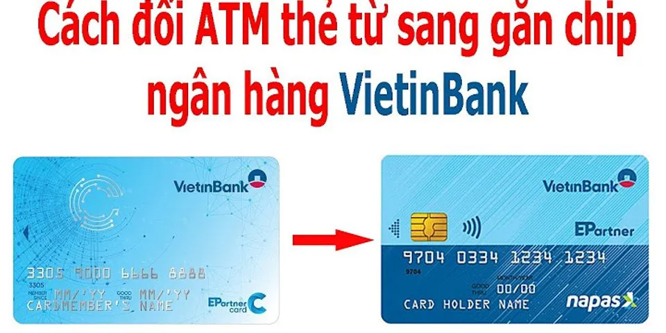 Cách sử dụng the ATM VietinBank