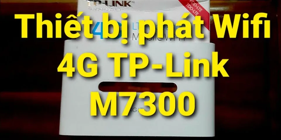 Cách sử dụng TP-Link 4G LTE