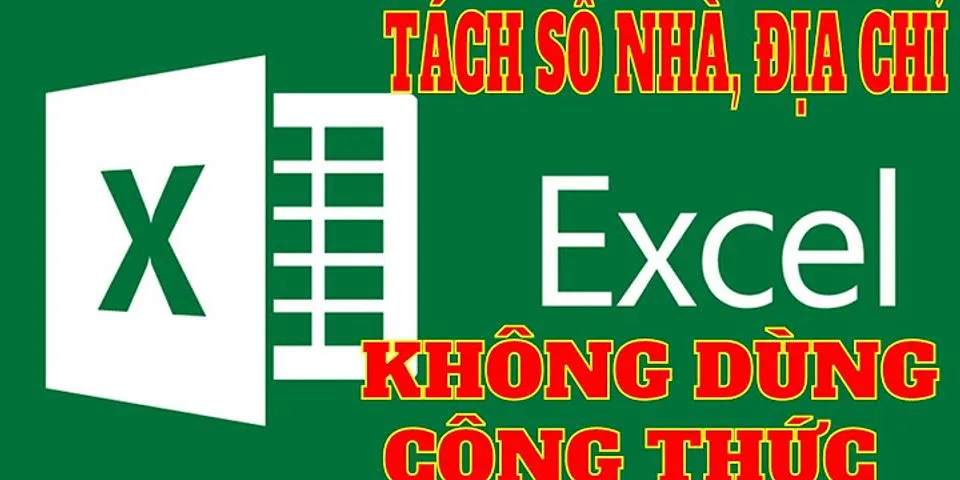 Cách tách chuỗi địa chỉ trong Excel