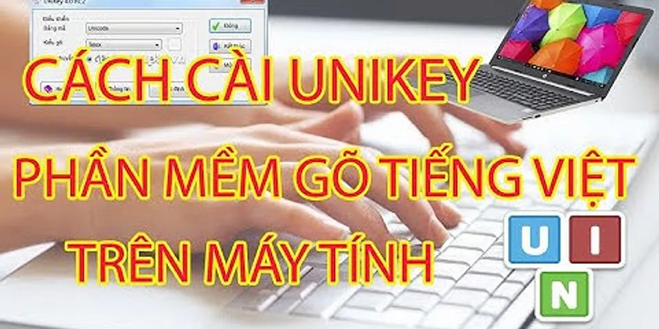 Cách tải gõ tiếng Việt trên máy tính
