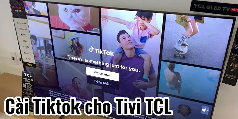 Cách tải TikTok trên tivi