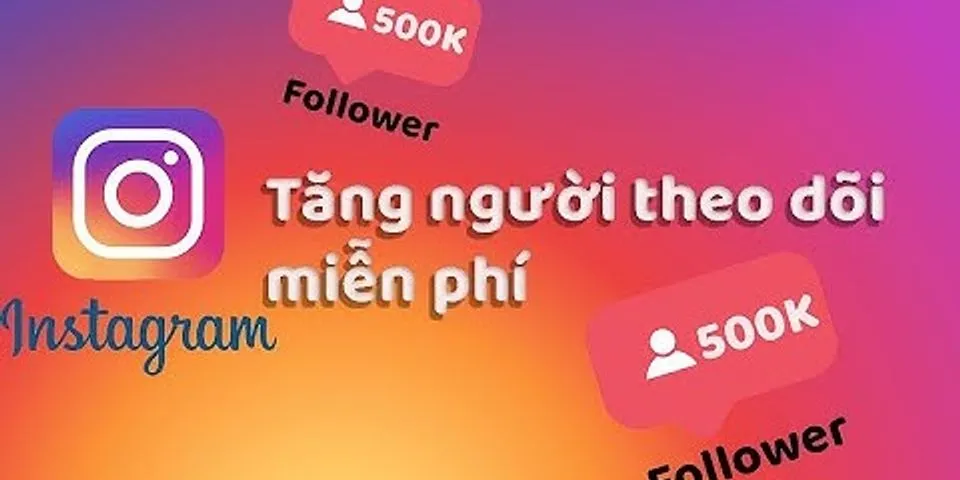 Cách tăng follow trên Instagram miễn phí